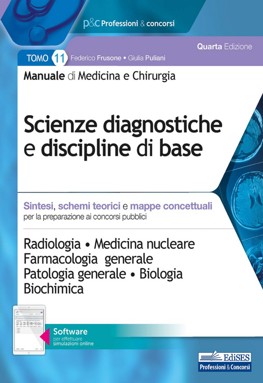 Manuale di medicina e chirurgia. Con software di simulazione vol.11 Scienze diagnostiche e discipline di base. Sintesi, schemi teorici e mappe concettual